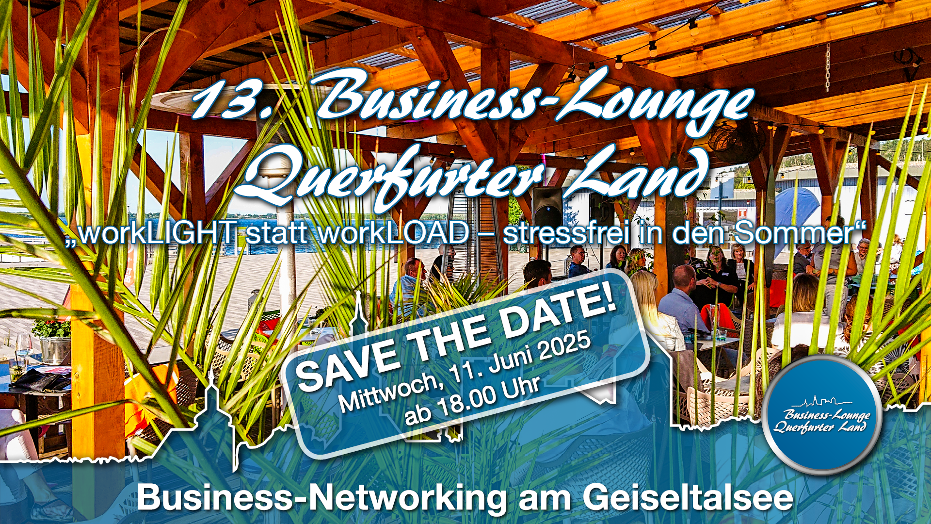 20250611_Event_workLIGHT_statt_workLOAD_stressfrei_in_den_Sommer_save_the_date_FullHD_-_BLQL